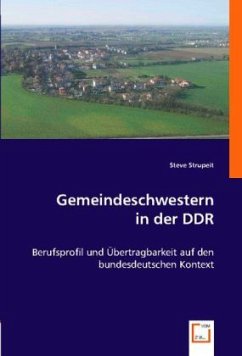 Gemeindeschwestern in der DDR - Steve Strupeit