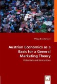 Austrian Economics as a Basis for a General Marketing Theory