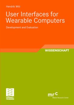 User Interfaces for Wearable Computers - Witt, Hendrik