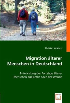 Migration älterer Menschen in Deutschland - Christian Varschen