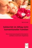 Solidarität im Alltag nicht konventioneller Familien