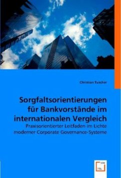 Sorgfaltsorientierungen für Bankvorstände im internationalen Vergleich - Christian Tuscher