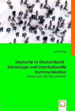 Deutsche in Deutschland - Stereotype und interkulturelle Kommunikation. - Janina Dorge