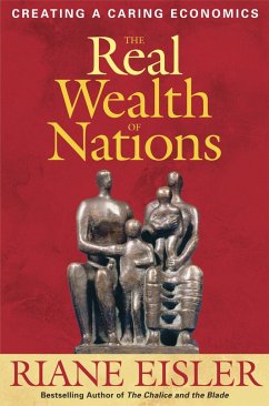 The Real Wealth of Nations - Eisler, Riane