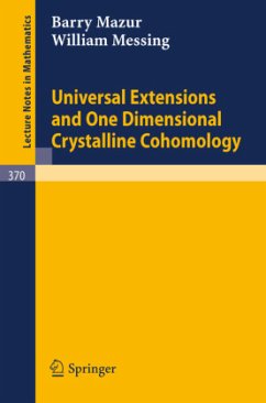 Universal Extensions and One Dimensional Crystalline Cohomology - Mazur, B.;Messing, W.