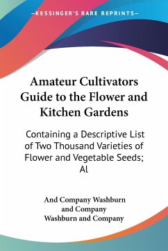 Amateur Cultivators Guide to the Flower and Kitchen Gardens - Washburn and Company, And Company; Washburn And Company