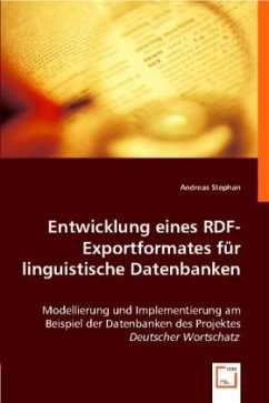 Entwicklung eines RDF-Exportformates für linguistische Datenbanken - Stephan, Andreas