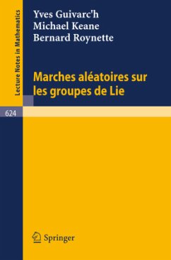 Marches Aleatoires sur les Groupes de Lie - Guivarc'h, Yves;Keane, Michael;Roynette, Bernard