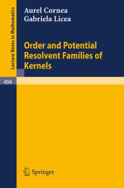 Order and Potential Resolvent Families of Kernels - Cornea, A.;Licea, G.