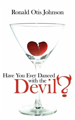 Have You Ever Danced with the Devil? - Johnson, Ronald Otis