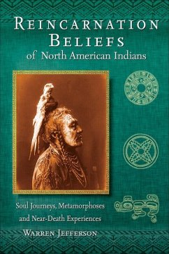 Reincarnation Beliefs of North American Indians - Jefferson, Warren