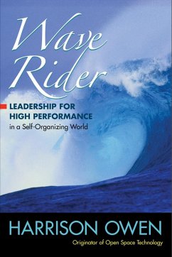 Wave Rider: Leadership for High Performance in a Self-Organizing World - Owen, Harrison