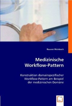 Medizinische Workflow-Pattern - Weinbach, Rouven
