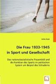 Die Frau 1933-1945 in Sport und Gesellschaft