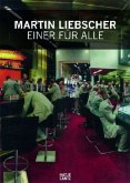 Martin Liebscher, Einer für alle