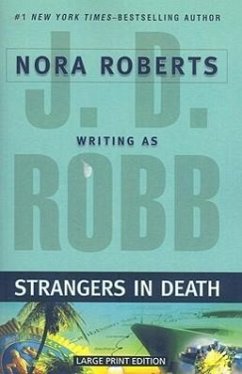 Strangers in Death - Nora Roberts Writing as J. D. Robb