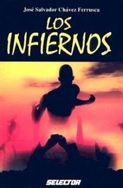 Los Infiernos - Ferrusca, Jose Salvador Chavez