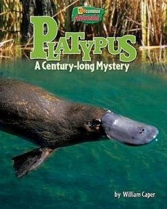 Platypus: A Century-Long Mystery - Caper, William