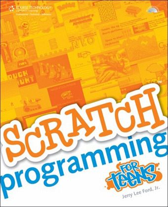 Scratch Programming for Teens Scratch Programming for Teens