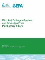 Microbial Pathogen Survival and Extraction from Point-Of-Use Filters - Smith, Geoffrey B. Oshima, Kevin H.