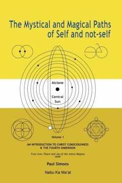 Mystical and Magical Paths of Self and Not-Self, Volume One - Simons, Paul