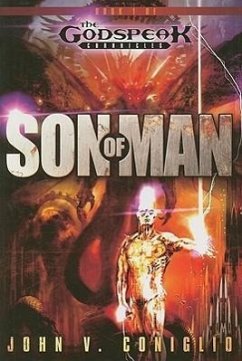 Son of Man: Book One of the Godspeak Chronicles - Coniglio, John V.