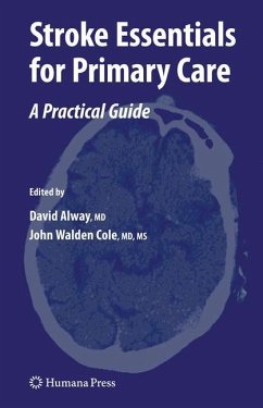 Stroke Essentials for Primary Care - Alway, David / Cole, John Walden (ed.)