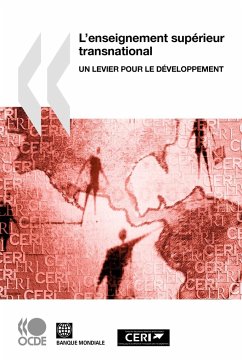 L'Enseignement Superieur Transnational: Un Levier Pour Le Dveloppement - OECD Publishing Oecd Publishing, Publishing