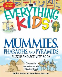 The Everything Kids' Mummies, Pharaohs, and Pyramids Puzzle and Activity Book - Blair, Beth L; Ericsson, Jennifer A