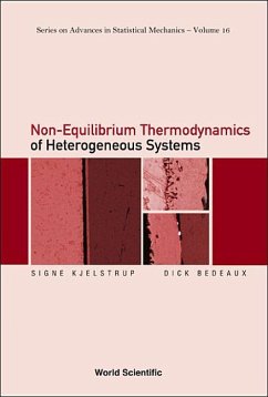 Non-Equilibrium Thermodynamics of Heterogeneous Systems - Kjelstrup, Signe; Bedeaux, Dick