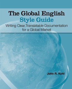 The Global English Style Guide - Kohl, John R.
