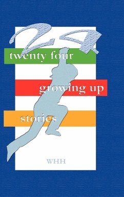 24 Growing Up Stories - W Hh