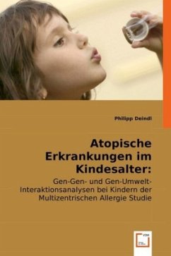 Atopische Erkrankungen im Kindesalter: Genetik und Umwelt - Deindl, Philipp
