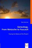 Genealogy, From Nietzsche to Foucault