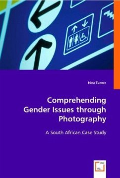 Comprehending Gender Issues through Photography - Turner, Irina