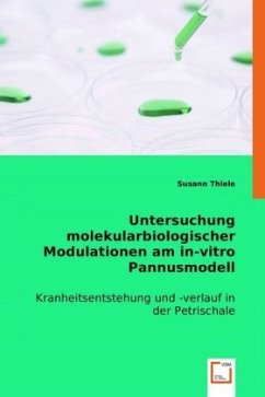 Untersuchung molekularbiologischer Modulationen am in vitro Pannusmodell - Thiele, Susann