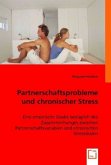 Partnerschaftsprobleme und chronischer Stress