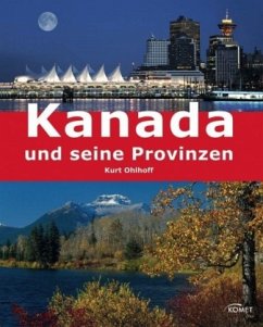 Kanada und seine Provinzen - Ohlhoff, Kurt J.