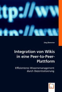 Integration von Wikis in eine Peer-to-Peer-Plattform - Demmer, Jörg