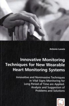 Innovative Monitoring Techniques for New Wearable Heart Monitoring Systems - Lanatà, Antonio
