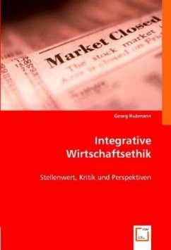 Integrative Wirtschaftsethik - Hubmann, Georg