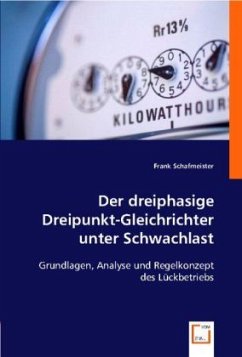 Der dreiphasige Dreipunkt-Gleichrichter unter Schwachlast - Schafmeister, Frank