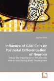 Influence of Glial Cells on Postnatal Differentiation of Neurons