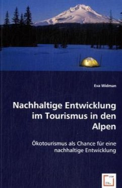 Nachhaltige Entwicklung im Tourismus in den Alpen - Widman, Eva