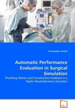 Automatic Performance Evaluation in Surgical Simulation - Sewell, Christopher
