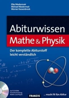 Abiturwissen Mathe & Physik, m. CD-ROM - Niedermair, Elke; Niedermair, Michael; Kassenbrock, Werner