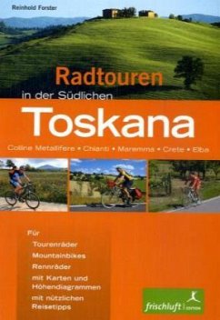 Radtouren in der Südlichen Toskana - Forster, Reinhold