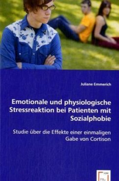 Emotionale und physiologische Stressreaktion bei Patienten mit Sozialphobie - Emmerich, Juliane