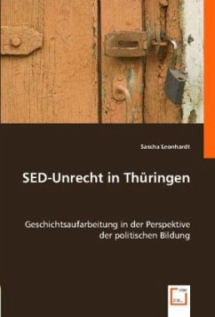 SED-Unrecht in Thüringen - Leonhardt, Sascha