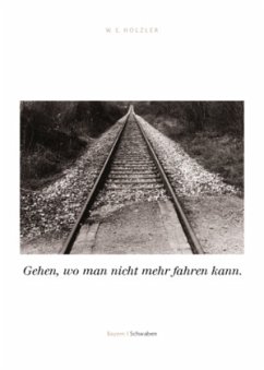 Cover Gehen, wo man nicht mehr fahren kann.